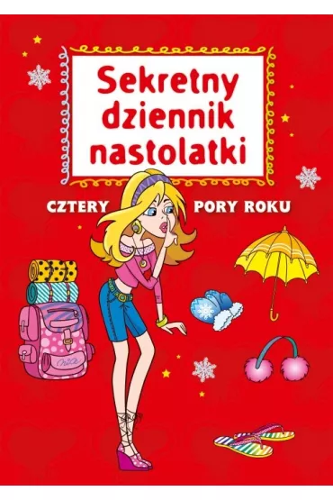 Sekretny dziennik nastolatki. Cztery pory roku