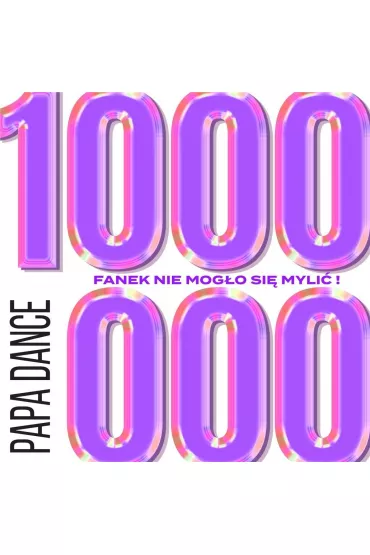 1000000 fanek nie mog�o si� myli� CD - Papa Dance