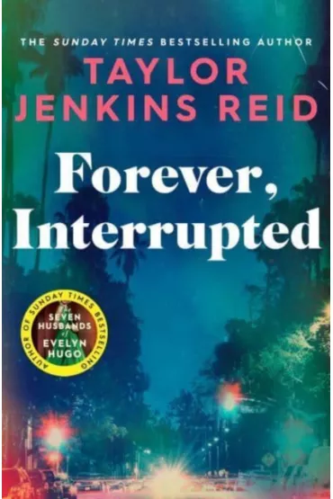 Forever, Interrupted - Taylor Jenkins Reid