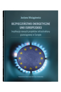 Bezpieczestwo energetyczne Unii Europejskiej