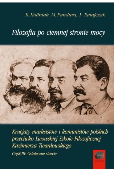 Filozofia po ciemnej stronie mocy. Cz�� trzecia: Ostateczne starcie - Rados�aw Kuliniak, �ukasz  Ratajczak, Mariusz  Pandura