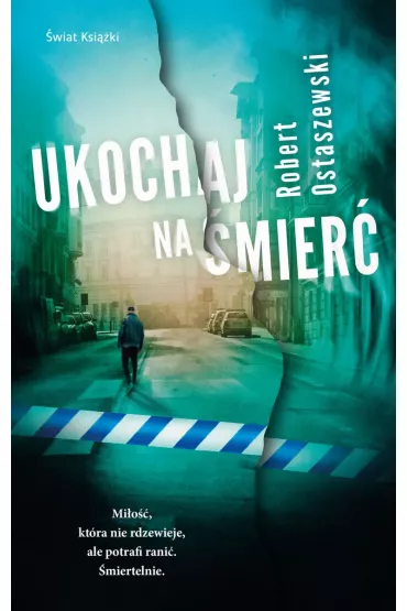 Ukochaj na �mier� - Robert Ostaszewski