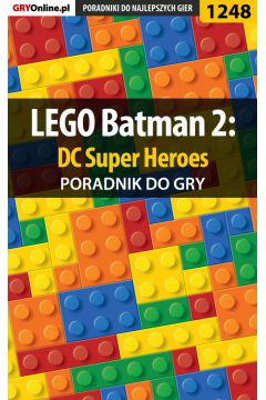 eBook LEGO Batman 2: DC Super Heroes - poradnik do gry pdf epub
