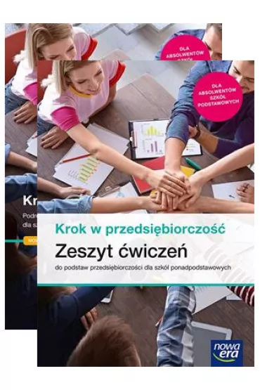 Krok w przedsi�biorczo��. Podr�cznik i zeszyt �wicze�. Szko�a ponadpodstawowa - Tomasz Rachwa�, Zbigniew Makie�a, Aneta Depczy�ska, Joanna  Kozub