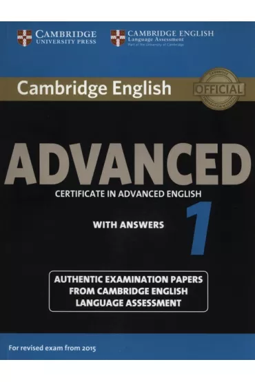 Cambridge English Advanced 1 Authentic examination papers with answers