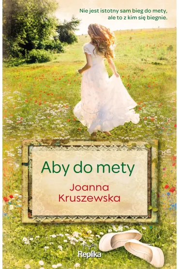 Aby do mety - Joanna Kruszewska