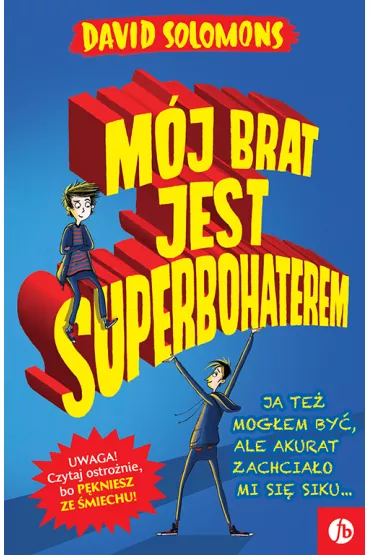 M�j brat jest superbohaterem - David Solomons
