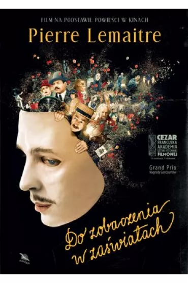 Do zobaczenia w za�wiatach. Dzieci katastrofy. Tom 1. Wydanie filmowe - Pierre Lemaitre