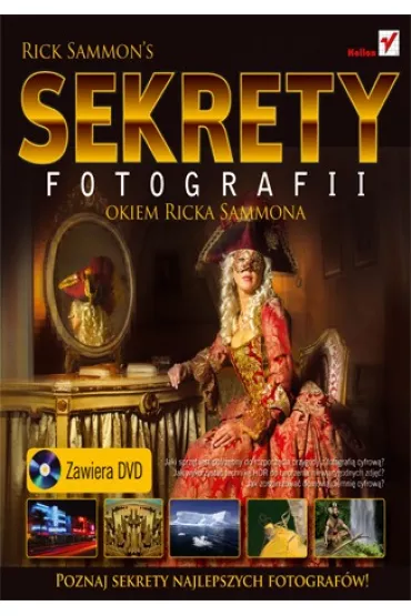 Sekrety fotografii okiem Ricka Sammona - Rick Sammon