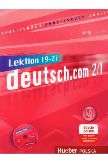 Deutsch.com 2.1 GIM �wiczenia edycja polska. J�zyk niemiecki - Anna Breitsameter, Carmen Cristache, Sara Vicente