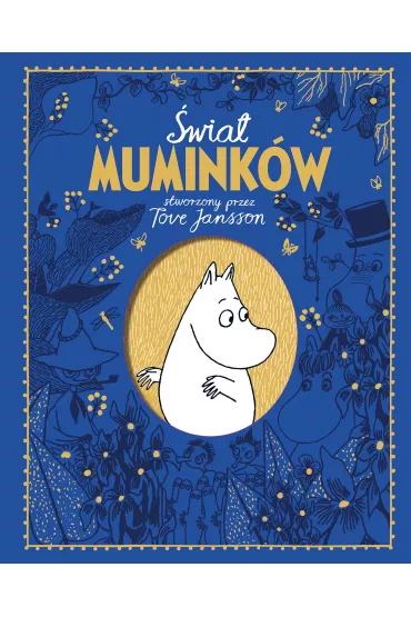 �wiat Mumink�w stworzony przez Tove Jansson - Tove Jansson, Ardagh Ardagh, Frank Cottrell-Boyce