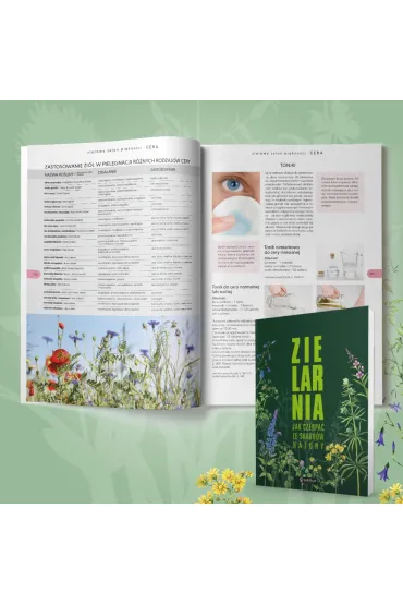 Zielarnia. Jak czerpa� ze skarb�w natury