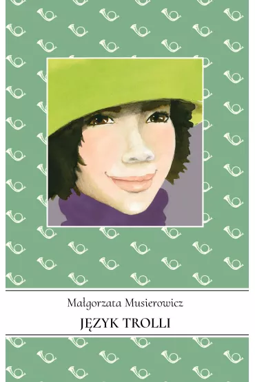J�zyk Trolli. Je�ycjada. Tom 15 - Ma�gorzata Musierowicz