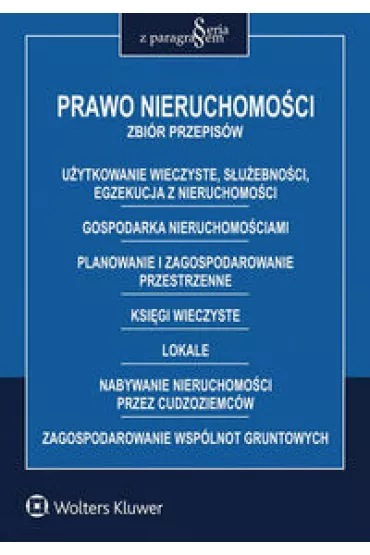 Prawno nieruchomo�ci. Zbi�r przepis�w