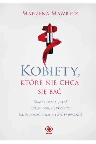 Kobiety, kt�re nie chc� si� ba� - Marzena  Mawricz