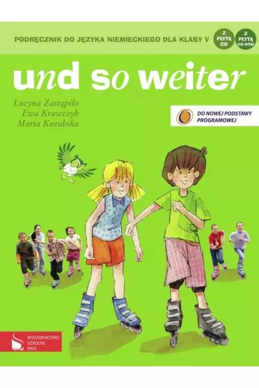 Und so weiter. Podr�cznik do j�zyka niemieckiego dla klasy 5 + CD - Ewa Krawczyk, Lucyna Zast�pi�o, Marta Kozubska