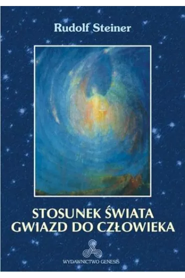 Stosunek �wiata gwiazd do cz�owieka - Rudolf Steiner