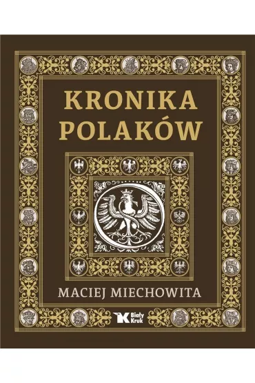Kronika Polak�w - Maciej Miechowita