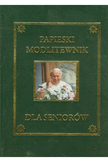 Papieski modlitewnik dla senior�w - Mariola Chaberka