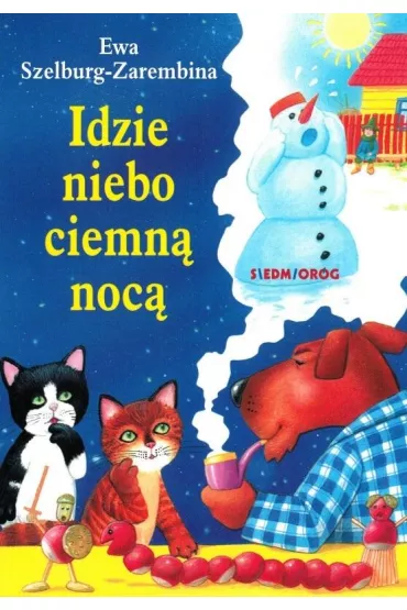 Idzie niebo ciemn� noc� - Ewa Szelburg-Zarembina