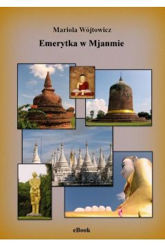 eBook Emerytka w Mjanmie pdf mobi epub