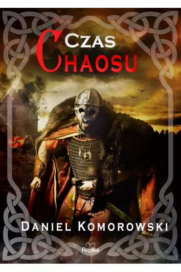 Czas chaosu. Furia wiking�w. Tom 4 - Daniel  Komorowski
