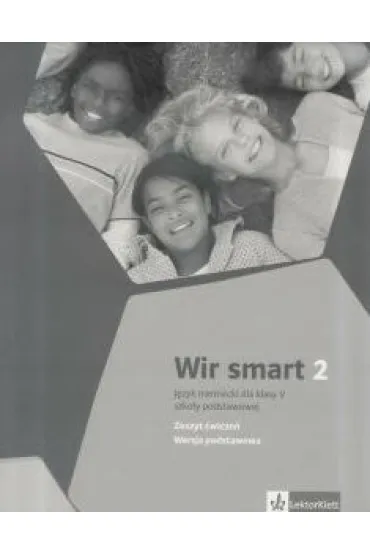 Wir Smart 2. J�zyk niemiecki do klasy V szko�y podstawowej. Zeszyt �wicze�. Wersja podstawowa - Aleksandra Kubicka, Ewa Ksi��ek-Kempa, Giorgio Motta