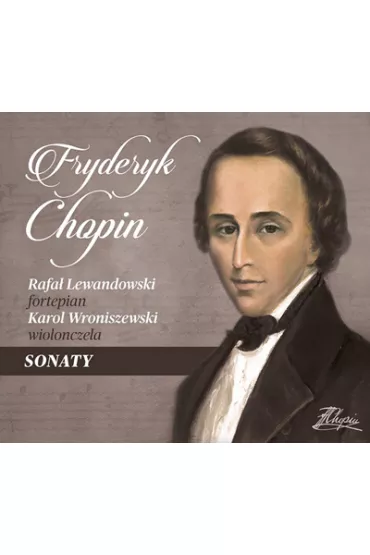 Fryderyk Chopin - Sonaty CD - Rafa� Lewandowski, Karol Wroniszewski