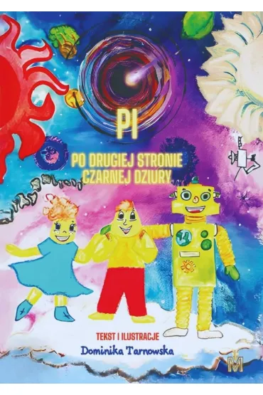 Pi po drugiej stronie czarnej dziury - Dominika  Tarnowska