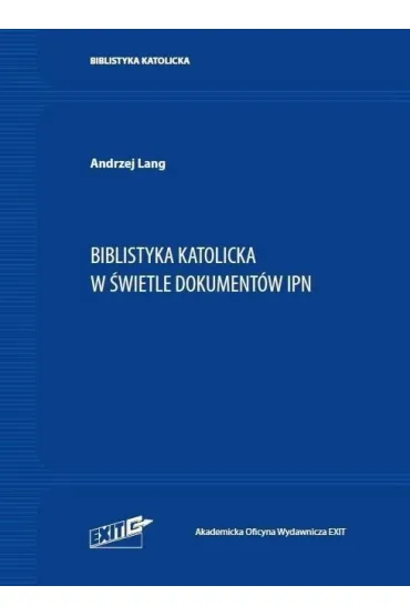 Pakiet: Biblistyka katolicka w archiwach cz.2 - Andrzej  Lang