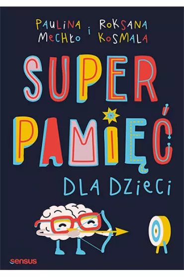 Superpami dla dzieci - Paulina Mecho, Roksana Kosmala