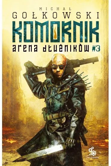 eBook Komornik. Arena D�u�nik�w - tom 3 mobi epub - Micha� Go�kowski