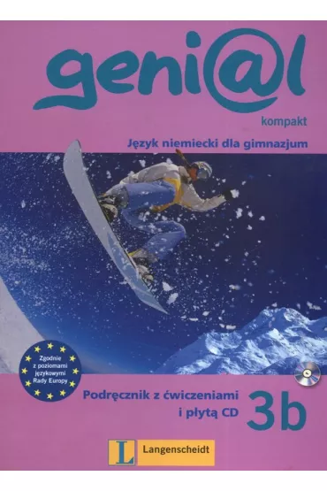 Genial kompakt 3b. Podr�cznik z �wiczeniami. NPP - Michael Koenig, Theo Scherling, Hermann Funk, Ute Koithan