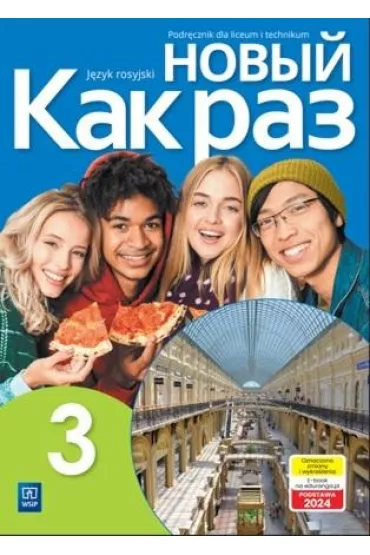 Nowyj Kak raz 3. Podrcznik do jzyka rosyjskiego dla liceum i technikum - Olga Tatarchyk
