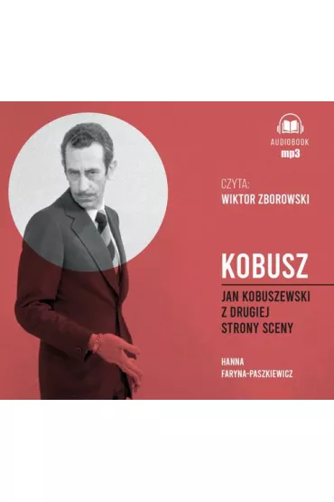Audiobook Kobusz. Jan Kobuszewski z drugiej strony sceny CD - Hanna Faryna-Paszkiewicz