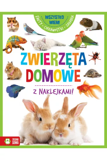 Wszystko wiem! Zwierz�ta domowe