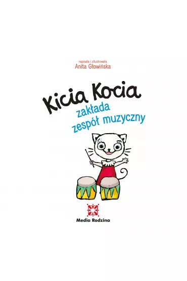 Kicia Kocia zak�ada zesp� muzyczny - Anita G�owi�ska