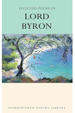 Selected Poems of Lord Byron