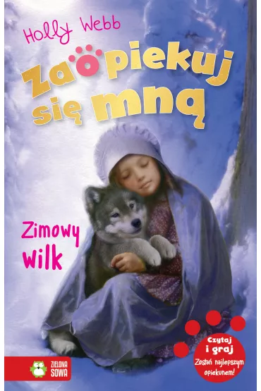 Zimowy wilk. Zaopiekuj si� mn� - Holly Webb