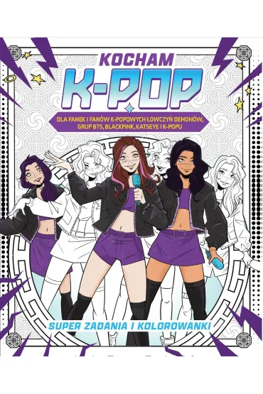 Kocham k-pop. Super zadania i kolorowanki