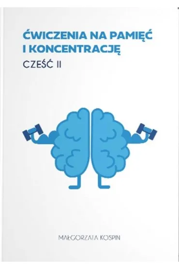 �wiczenia na pami�� i koncentracj� cz.2 - Ma�gorzata  Kospin