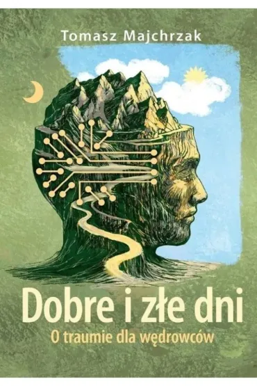 Dobre i z�e dni - Tomasz Majchrzak