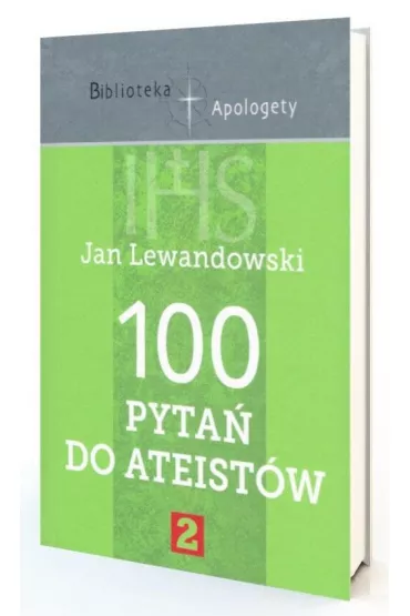 100 pyta� do ateist�w cz.2 - Jan Lewandowski