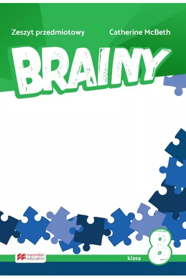 Brainy. Klasa 8. Zeszyt przedmiotowy. Jzyk angielski. Szkoa podstawowa - Catherine McBeth