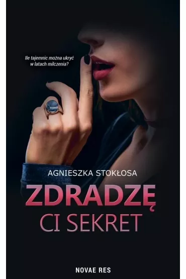 Zdradz� ci sekret - Agnieszka  Stok�osa