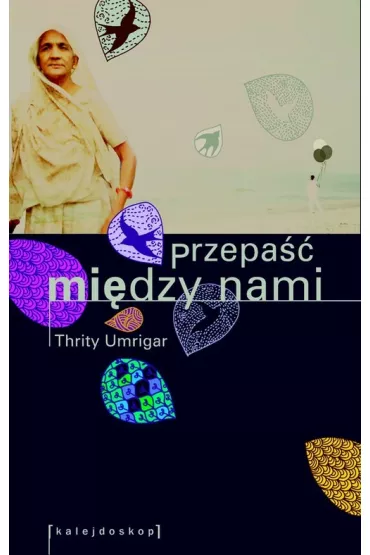 Przepa�� mi�dzy nami - Umrigar Thrity