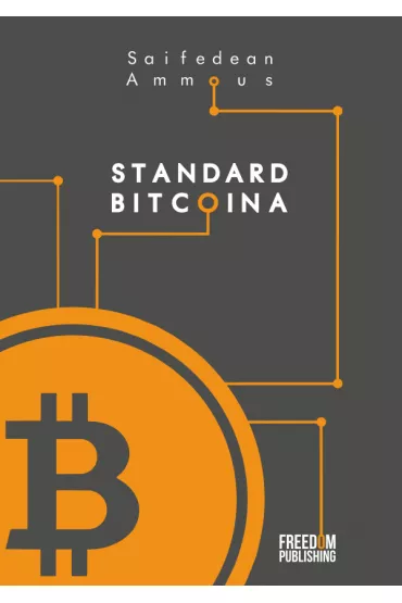Standard Bitcoina - Saifedean Ammous