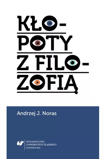 K�opoty z filozofi� - Andrzej J. Noras
