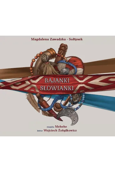 Bajanki S�owianki - Magdalena Zawadzka-So�tysek
