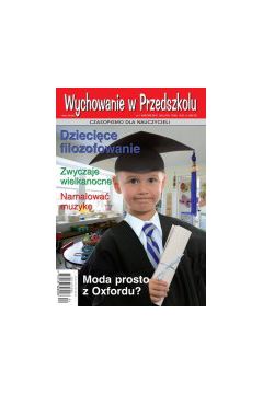 (e) Wychowanie w przedszkolu. Czasopismo dla nauczycieli. Kwiecie� 2010
